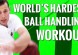 ball handling workout thumbnail