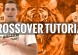 crossover tutorial